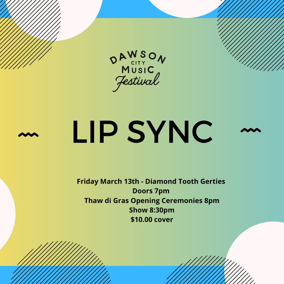 Dawson City Music Festival Lip Sync 2020 Yukon Thaw di Gras